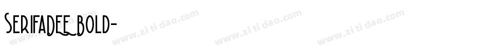 SerifaDEE Bold字体转换